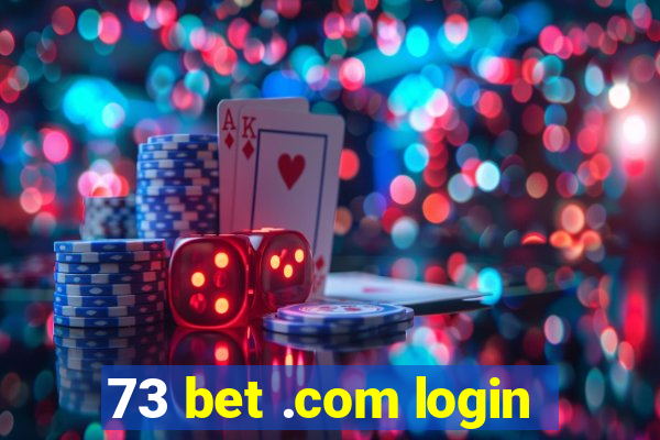 73 bet .com login